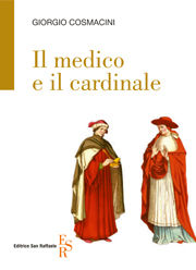 9788886270809 - Il medico e il cardinale