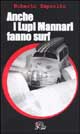 9788886312943 - Anche i Lupi Mannari fanno surf