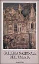 9788886392075 - La galleria nazionale dell'Umbria