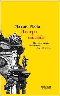9788886479301 - Il corpo mirabile