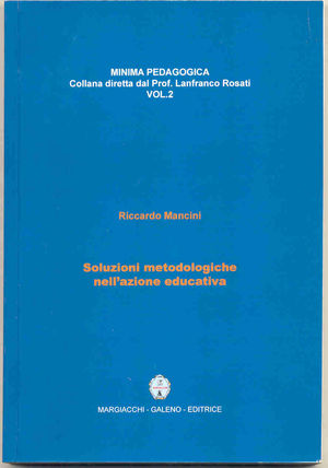 9788886494885 - Soluzioni metodologiche nell''azione educativa