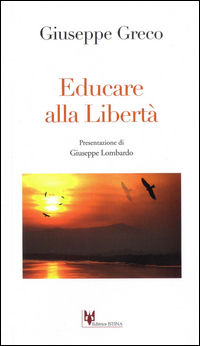 9788886606868 - Educare alla libertà