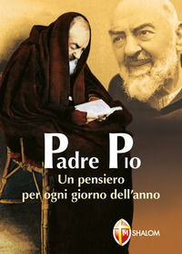 9788886616591 - Padre Pio. Un pensiero per ogni giorno dell'anno
