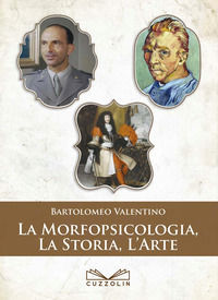 9788886638487 - La morfopsicologia, la storia, l'arte