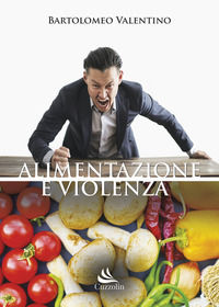 9788886638838 - Alimentazione e violenza