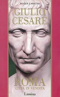 9788886713344 - Giulio Cesare. Vol. 1: Roma città in vendita