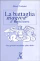 9788886755429 - La battaglia magica d'Inghilterra. Una grande occultista sfida Hitler
