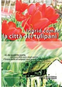 9788886780544 - La città dei tulipani