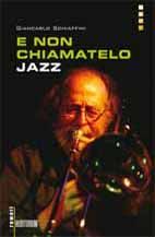 9788886784795 - E non chiamatelo jazz