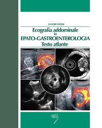 9788886786423 - Ecografia addominale in epato-gastroenterologia. Testo atlante