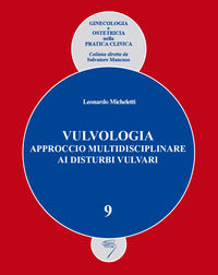 9788886786980 - Vulvologia. Approccio multidisciplinare ai disturbi vulvari
