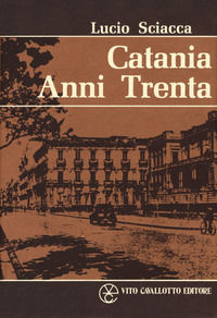 9788886803182 - Catania anni Trenta