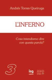 9788886833837 - L'inferno. Cosa intendiamo dire con questa parola