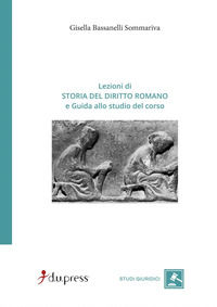 9788886909518 - Lezioni di storia del diritto romano e Guida allo studio del corso