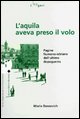 9788886928205 - L'aquila aveva preso il volo. Pagine fiumano-istriane dell'ultimo dopoguerra