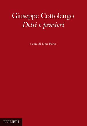 9788886943321 - Giuseppe Cottolengo. Detti e pensieri