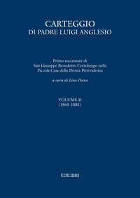 9788886943857 - Carteggio di Padre Luigi Anglesio. Vol. 2: (1865-1881)