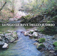 9788886950220 - Lungo le rive dello Judrio