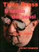 9788887011180 - Tinto Brass. Il senso dei sensi