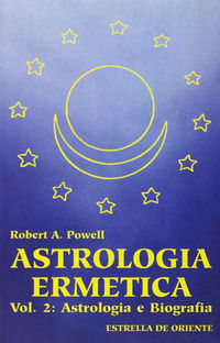 9788887037111 - Astrologia ermetica. Vol. 2: Astrologia e biografia.