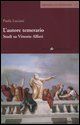 9788887048810 - L'autore temerario. Studi su Vittorio Alfieri