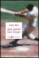 9788887048841 - Quel pallido Gary Cooper