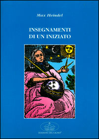 9788887062106 - Insegnamenti di un iniziato