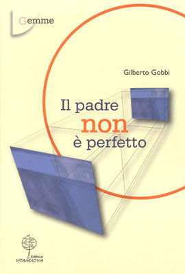 9788887085136 - Il padre non è perfetto