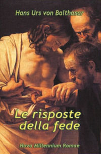 9788887117622 - Le risposte della fede