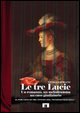 9788887203660 - Le tre Lucie. Un romanzo, un melodramma, un caso giudiziario