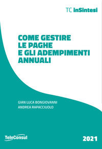9788887252576 - Come gestire le paghe e gli adempimenti annuali. Nuova ediz.