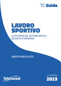 9788887252781 - Lavoro sportivo. Le novità dopo la riforma e i decreti attuativi
