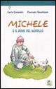 9788887292923 - Michele e il dono del midollo