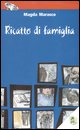 9788887292947 - Ricatto di famiglia