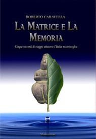 9788887303346 - La matrice e la memoria