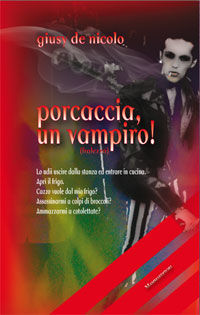 9788887303469 - Porcaccia, un vampiro!