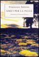 9788887323696 - Amici per la pelle