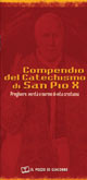 9788887324259 - Compendio del catechismo di san Pio X. Preghiere, verità e norme di vita cristiana
