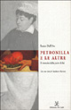 9788887355048 - Petronilla e le altre. Il mestolo dalla parte di lei