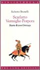9788887355710 - Scarlatto vermiglio porpora. Storie di casa Gonzaga