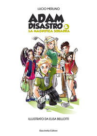 9788887397697 - Adam Disastro e la magnifica squadra