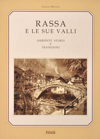 9788887405231 - Rassa e le sue valli. Ambiente e tradizione