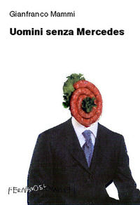 9788887433296 - Uomini senza Mercedes
