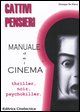 9788887457490 - Cattivi pensieri. Manuale del cinema. Thriller, noir, psychokiller