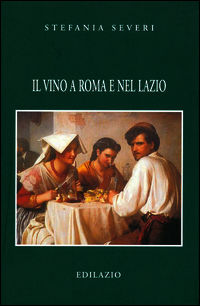 9788887485462 - Il vino a Roma e nel Lazio