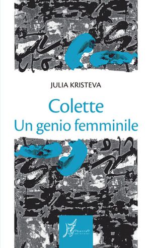 9788887510799 - Colette. Il genio femminile