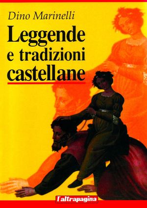 9788887530094 - Leggende e tradizioni castellane