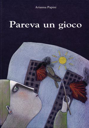 9788887546590 - Pareva un gioco