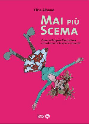 9788887557862 - Mai più scema