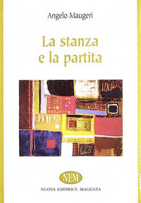 9788887559064 - La stanza e la partita